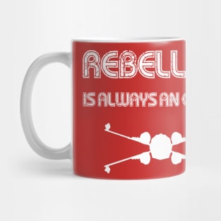 Rebellion is Always an Option Mug